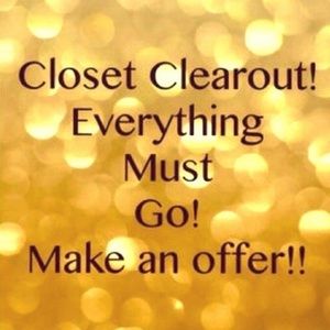 CLOSET CLEAR OUT